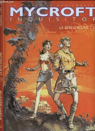 Livres BD BD adultes Mycroft Inquisitor., 2, Mycroft Inquisitor N°2 : La Bête d'Ecume. Christophe Arleston, Dominique LATIL