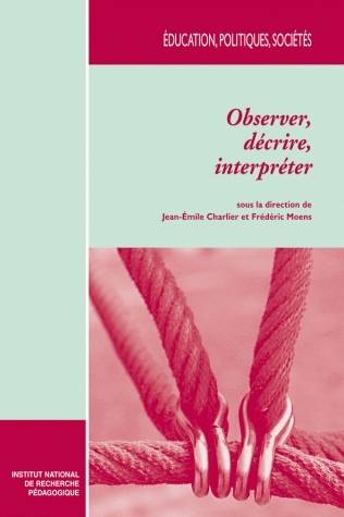 Observer, décrire, interpréter, Un état des méthodes en sciences sociales