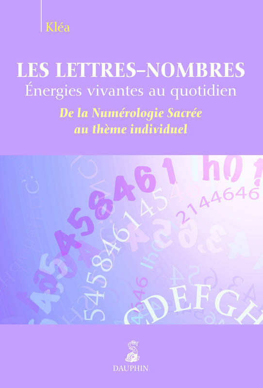 Les lettres-nombres : énergies vivantes au quotidien