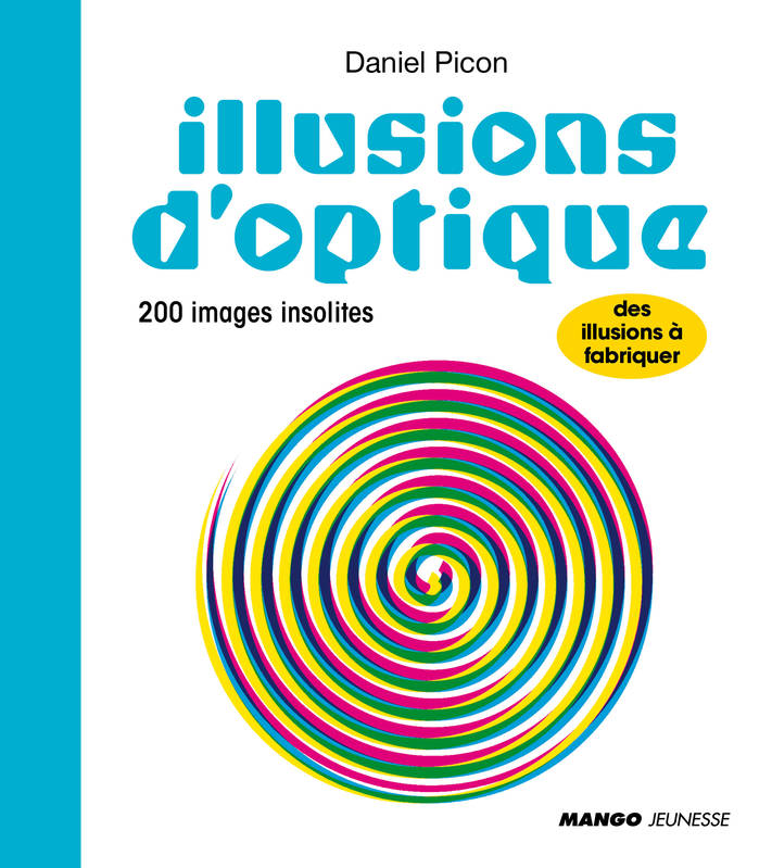 Illusions d'optique, 200 images insolites