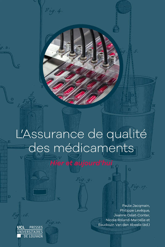 L'assurance de qualité des médicaments, Hier et aujourd'hui