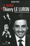Livres Loisirs Humour La France de Thierry Le Luron Jacques Pessis