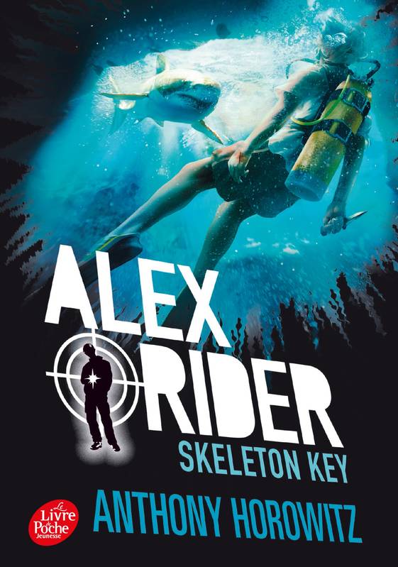Livres Jeunesse de 6 à 12 ans Romans 3, Alex Rider / Skeleton Key / Jeunesse, L'île de tous les dangers Anthony Horowitz