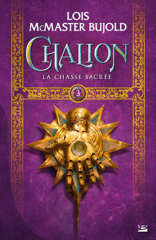 3, Chalion, T3 : La Chasse sacrée