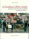 Livres Bretagne Le bonheur d'être maire Jean-Luc Uguen