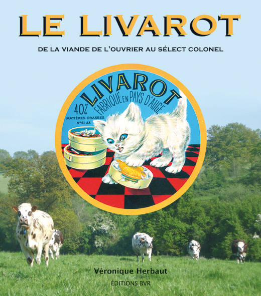 Le livarot, de la viande de l'ouvrier au sélect colonel