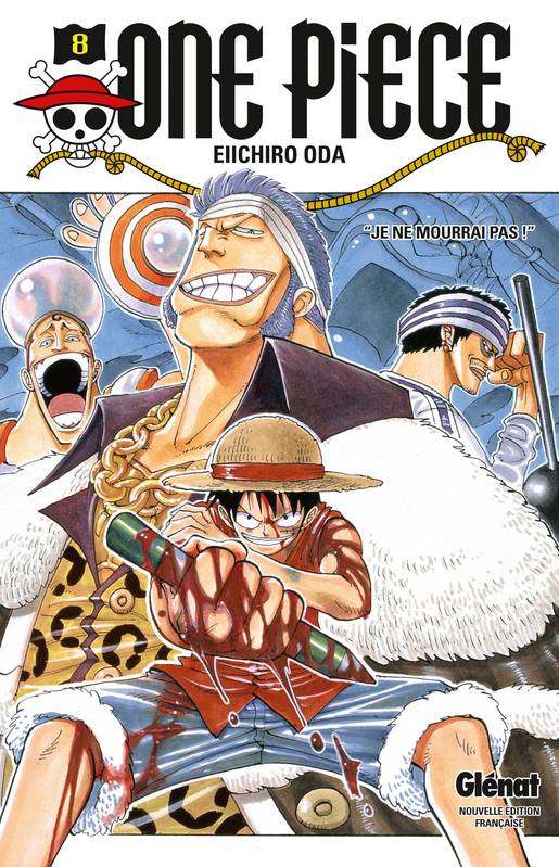 One piece , 8, Je ne mourrai pas !