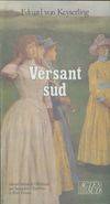 Versant sud, roman Eduard von Keyserling