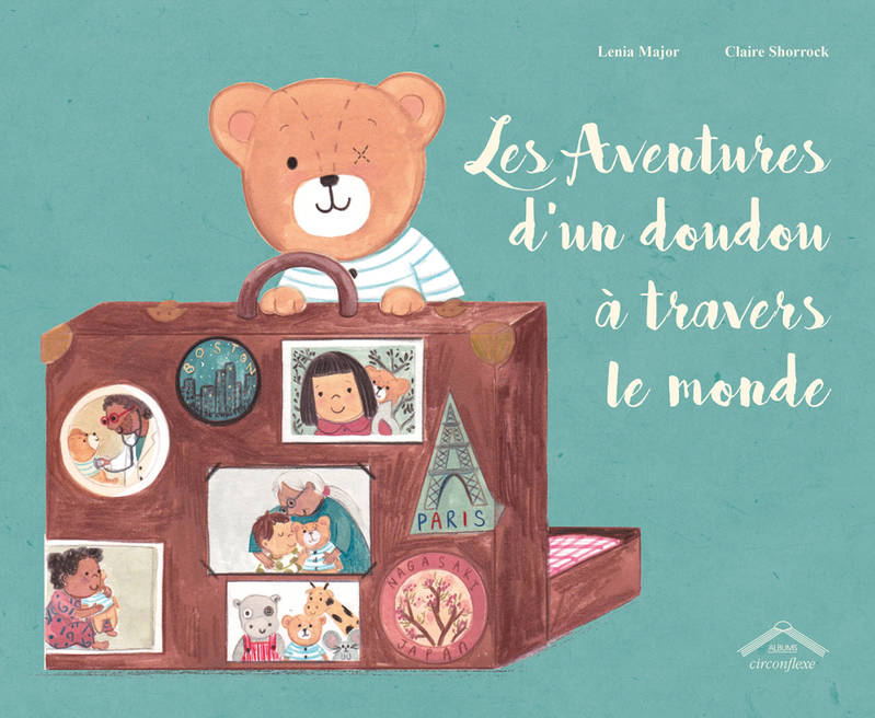 Livres Jeunesse de 3 à 6 ans Albums Les aventures d'un doudou à travers le monde Lenia Major