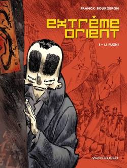 Livres BD BD adultes 1, Extrême Orient - Tome 01, Li Fuzhi Franck Bourgeron