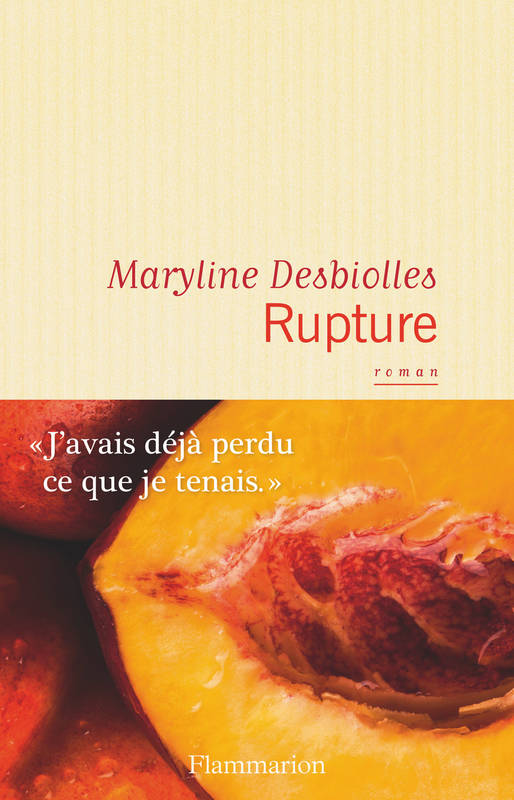 Rupture Maryline Desbiolles