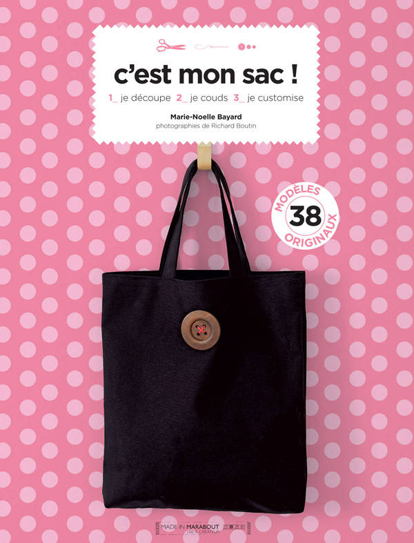 C'est mon sac !, 1, je coupe, 2, je couds, 3, je customise