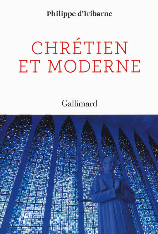 Chrétien et moderne Philippe d'Iribarne