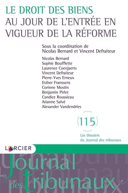 Le droit des biens au jour de l'entrée en vigueur de la réforme