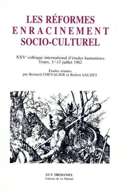 Les réformes, enracinement socio-culturel, enracinement socio-culturel Bernard-Albert Chevalier, Robert Sauzet