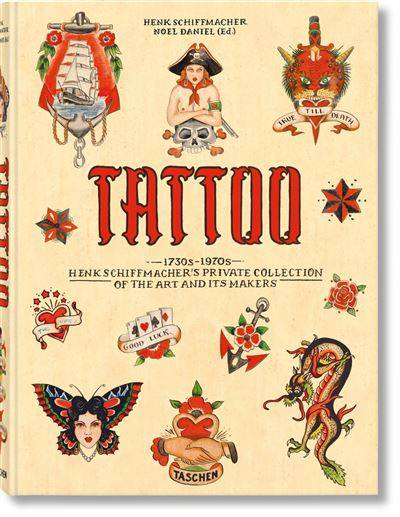 Livres Arts Beaux-Arts Peinture TATTOO. 1730s-1970s. Henk Schiffmacher's Private Collection (GB/ALL/FR) Henk Schiffmacher