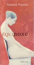 EQUINOXE, roman Arnauld Pontier