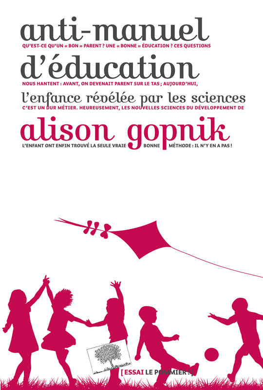 Anti-manuel d'éducation, L'enfance révélée par les sciences