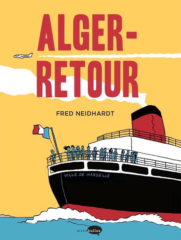 Livres BD BD adultes Alger-Retour Fred Neidhardt