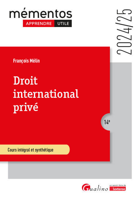 Droit international privé, Pour comprendre les règles juridiques qui régissent les relations privées internationales