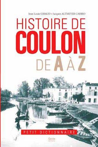 Histoire de Coulon de A à Z - petit dictionnaire