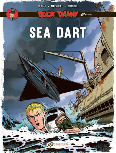 Livres BD BD adultes Buck Danny Classics Vol.7 - Sea Dart Frédéric Marniquet, Frédéric Zumbiehl