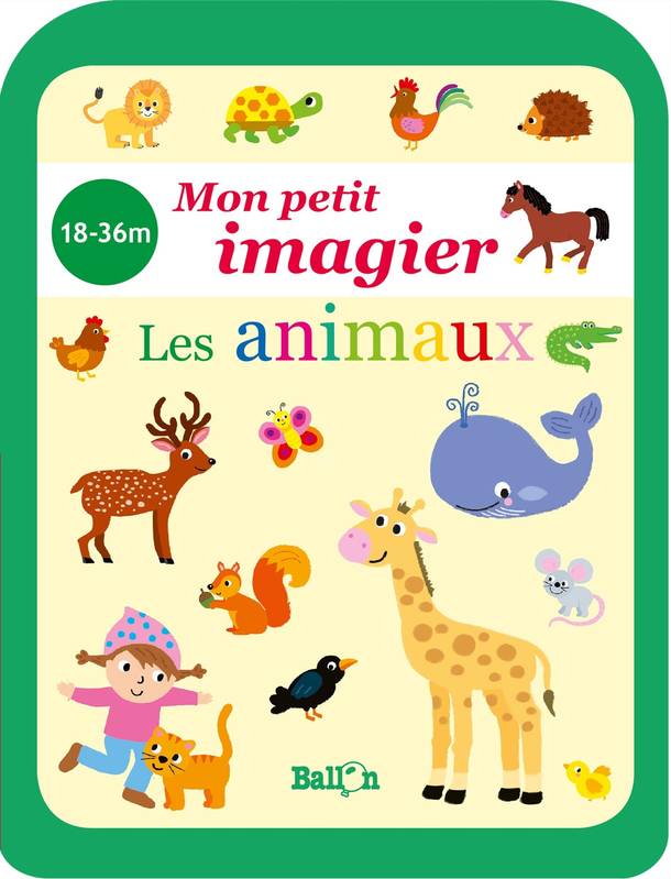 Jeux et Jouets Livres Livres pour les 0-3 ans Livres tout carton Mon petit imagier 18/36 - Les animaux 36m