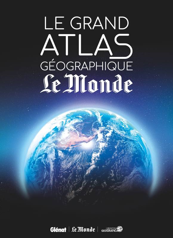 Livres Histoire et Géographie Atlas Le Grand atlas géographique du monde (5e ED) Collectif