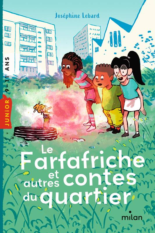 Jeux et Jouets Livres Livres pour les  9-12 ans Romans Le Farfafriche et autres contes du quartier Joséphine Lebard