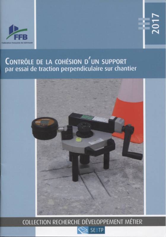 Contrôle de la cohésion d'un support par essai de traction perpendiculaire sur chantier