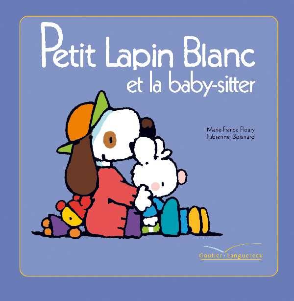 10, Petit lapin blanc et la baby Marie-France Floury