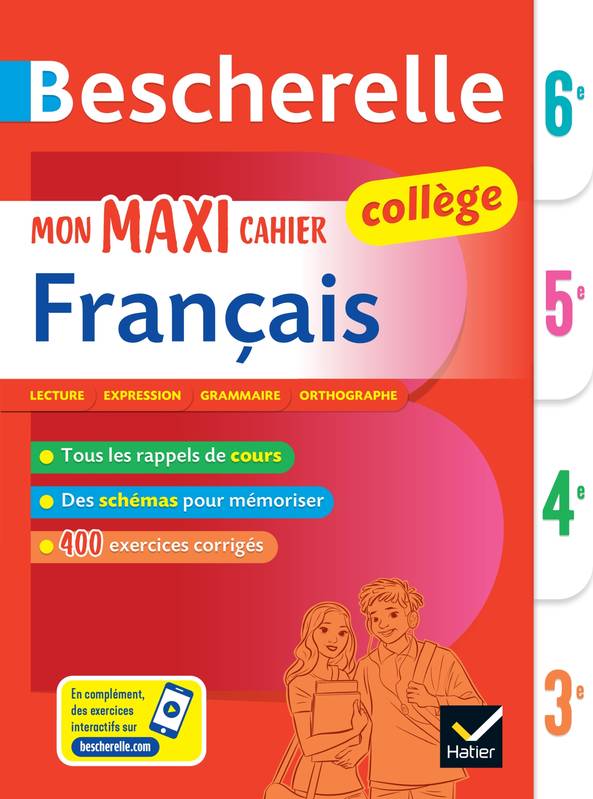Bescherelle collège - Mon maxi cahier de français (6e, 5e, 4e, 3e), règles et exercices corrigés (grammaire, orthographe, conjugaison, expression)