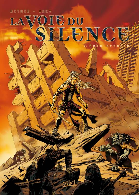 1, La Voie du Silence T01, Aube ardente