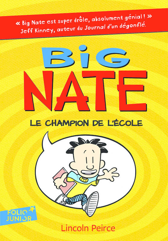 1, Big Nate / Le champion de l'école Lincoln Peirce