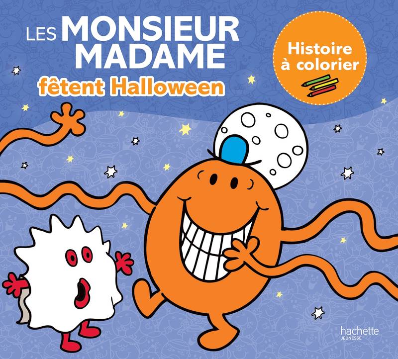 Les Monsieur Madame fêtent Halloween - Histoire à colorier, Histoire à colorier Roger Hargreaves, Adam Hargreaves