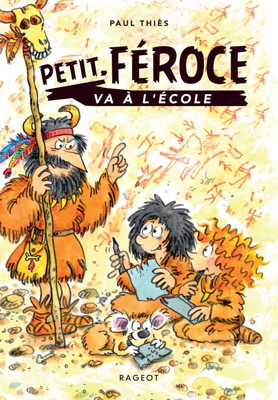 Jeux et Jouets Livres Livres pour les  9-12 ans Romans Petit-Féroce va à l'école, Petit-Féroce va à l'école Paul Thiès