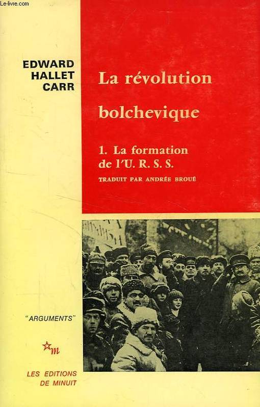 Livres Sciences Humaines et Sociales Philosophie La révolution bolchevique 1917 1923 T3. La Russie soviétique et le monde HALLET CARR Edward