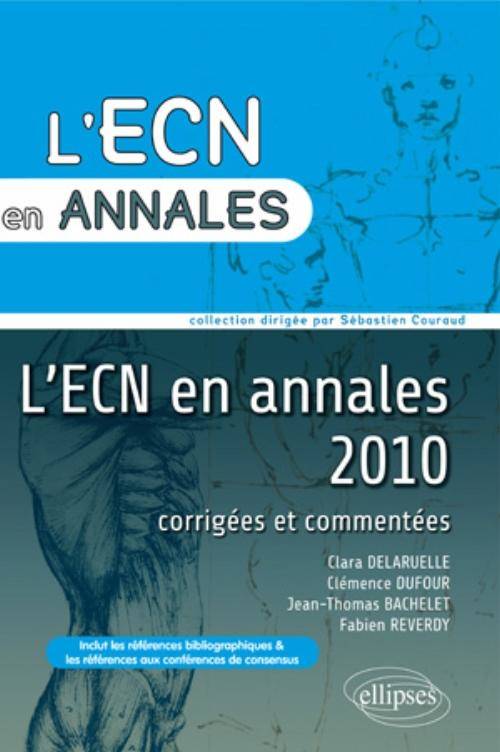 Annales 2010 de l'ECN. Corrigés commentés