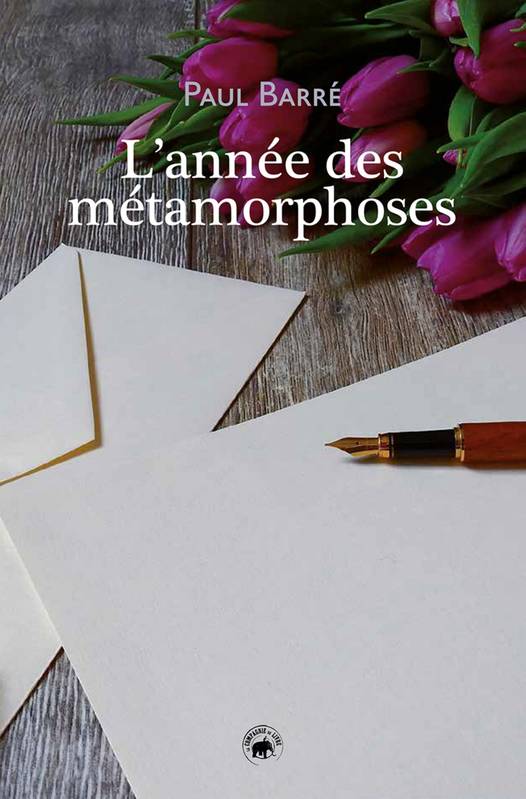 Livres Histoire et Géographie Histoire Histoire générale L'annee Des Metamorphoses Paul Barre