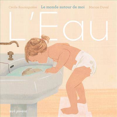 Le monde autour de moi, L'Eau, Le monde autour de moi