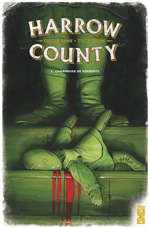 Harrow County - Tome 03, Charmeuse de serpents Tyler Crook