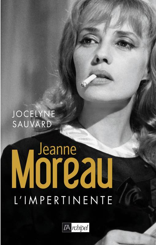 Jeanne Moreau l'impertinente