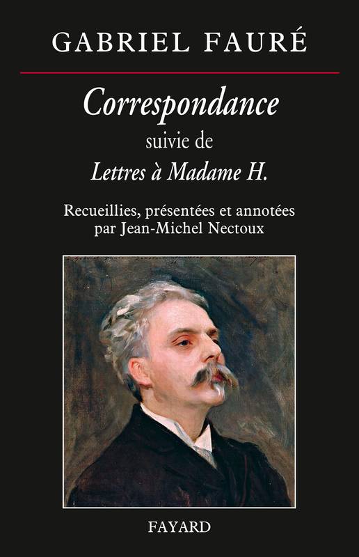 Correspondance de Gabriel Fauré