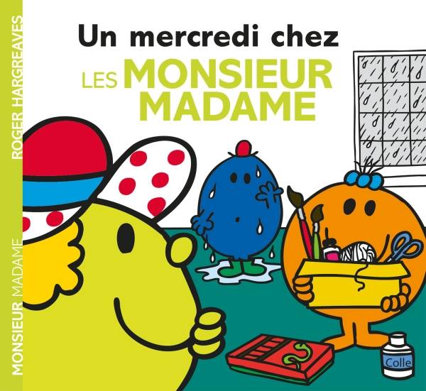 Jeux et Jouets Livres Livres pour les 3-6 ans Albums souples Un mercredi chez les Monsieur Madame Collectif