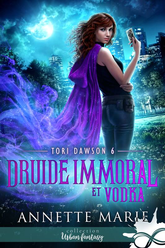 6, Druide immoral et Vodka, Tori Dawson, T6