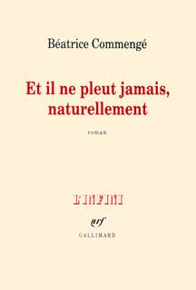 Et il ne pleut jamais, naturellement, roman