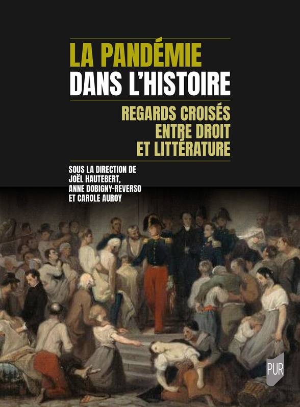 La pandémie dans l'histoire, Regards croisés entre droit et littérature