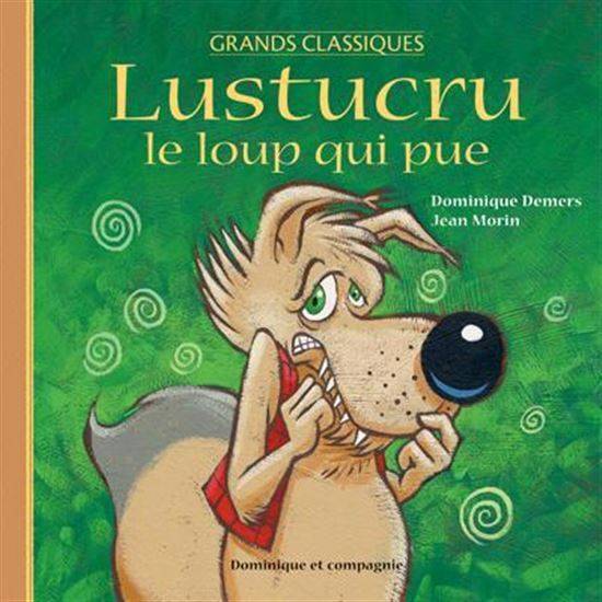 LUSTUCRU LE LOUP QUI PUE (EDITION SPECIALE)