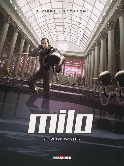 2, Milo T02 Retrouvailles