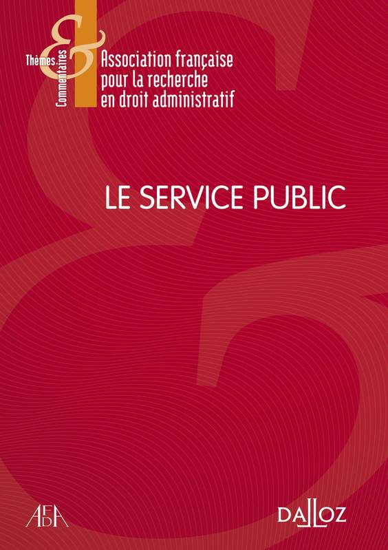 Livres Économie-Droit-Gestion Droit Généralités Le service public AFDA